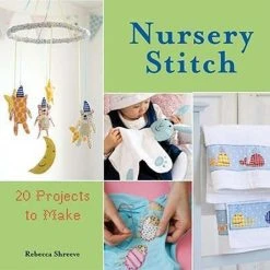 Lincraft Nursery Stitch: 20 Projects To Make